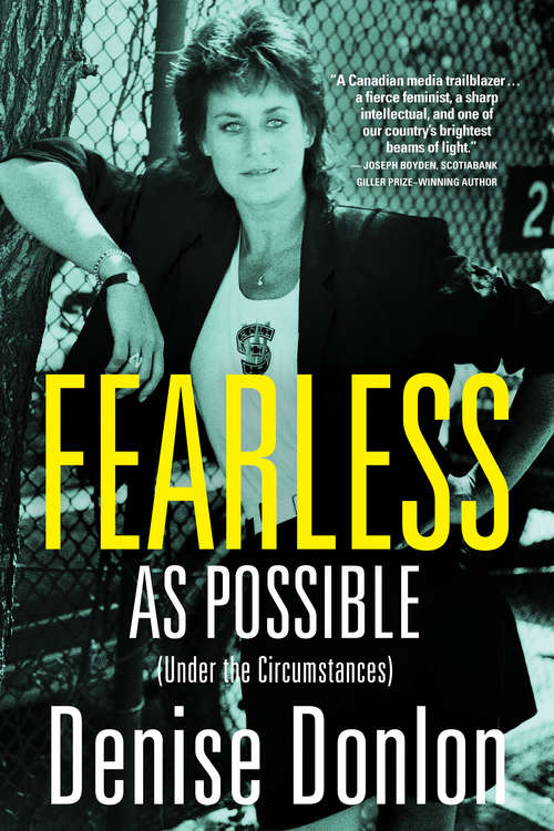 Book cover of Fearless as Possible (Under the Circumstances): A Memoir