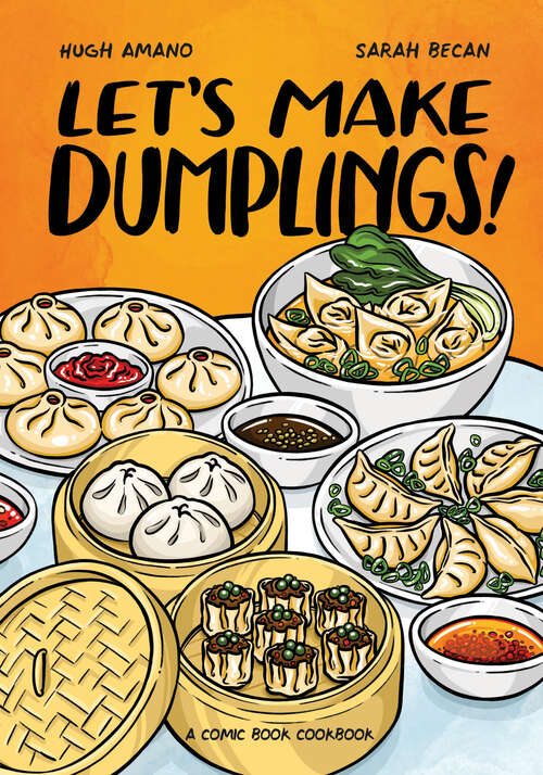 Book cover of Let's Make Dumplings!: A Comic Book Cookbook (Let's Make)