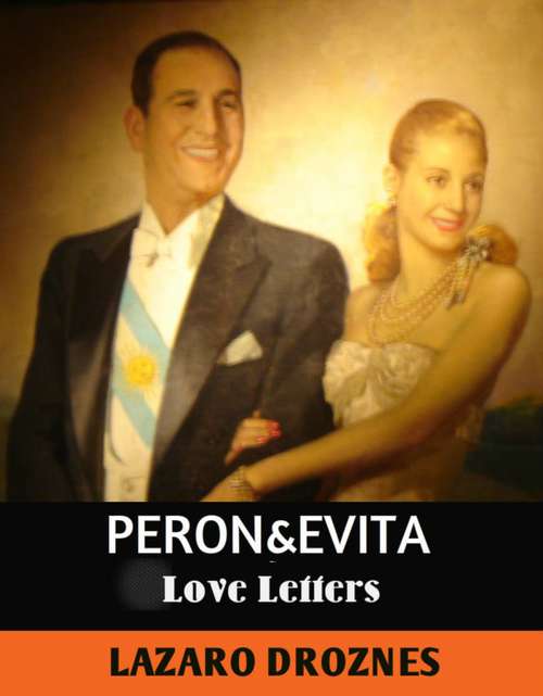 Book cover of Peron&Evita: Love Letters.