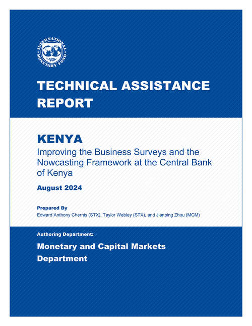 Book cover of Kenya: Technical Assistance Report-improving The Business Surveys And The Nowcasting Framework At The Central Bank Of Kenya (Technical Assistance Reports)