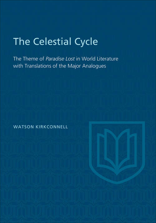 Book cover of The Celestial Cycle: The Theme of Paradise Lost in World Literature with Translations of the Major Analogues