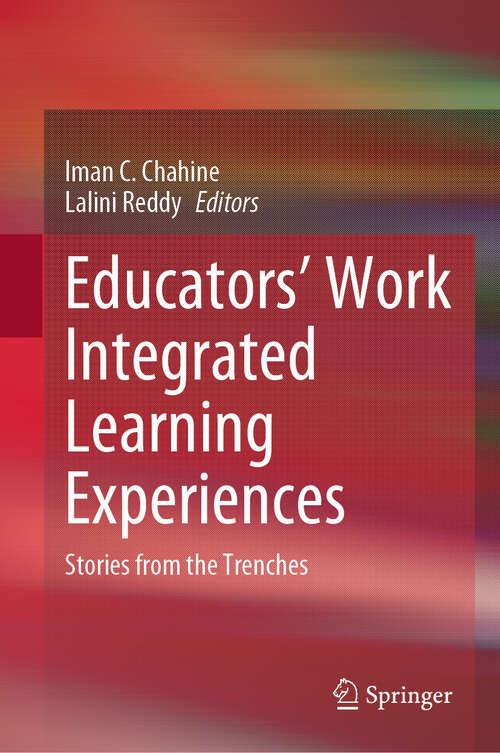 Book cover of Educators’ Work Integrated Learning Experiences: Stories from the Trenches (2024)