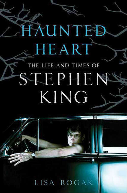 Book cover of Haunted Heart: The Life and Times of Stephen King