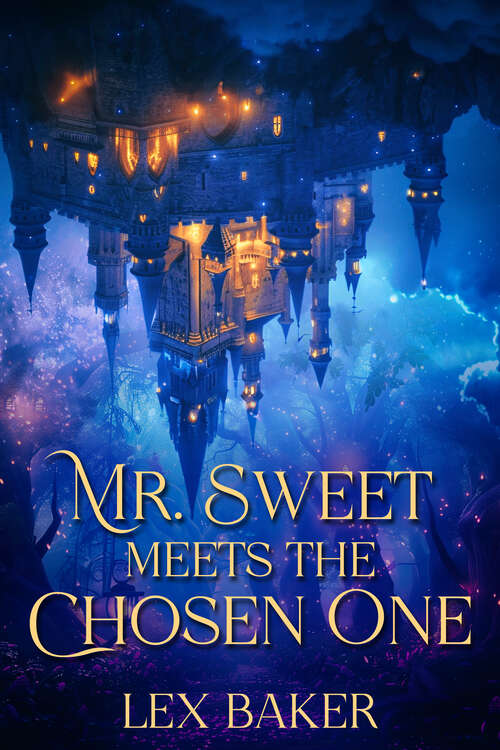 Book cover of Mr. Sweet Meets the Chosen One