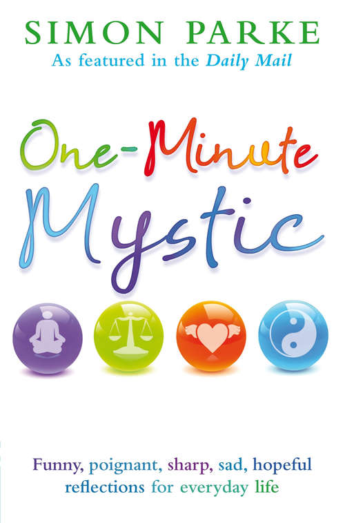 Book cover of One-Minute Mystic: Mysticism For Those With Only 59 Seconds To Spare