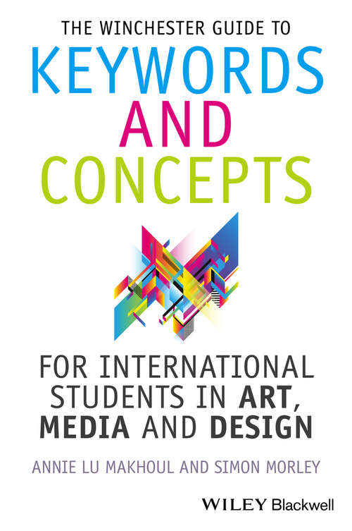 Book cover of The Winchester Guide to Keywords and Concepts for International Students in Art, Media and Design