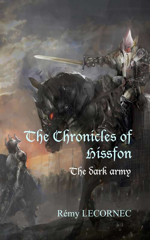 Book cover of The Chronicles of Hissfon: The dark army