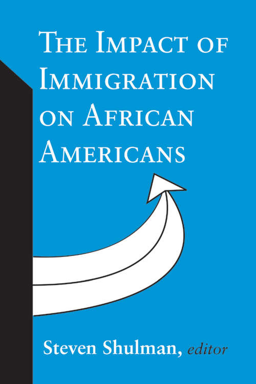 Book cover of The Impact of Immigration on African Americans