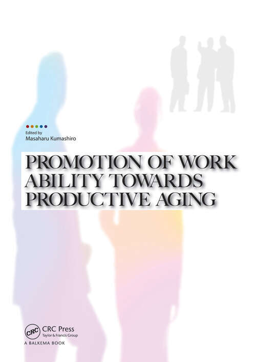 Book cover of Promotion of Work Ability towards Productive Aging: Selected papers of the 3rd International Symposium on Work Ability, Hanoi, Vietnam, 22-24 October 2007