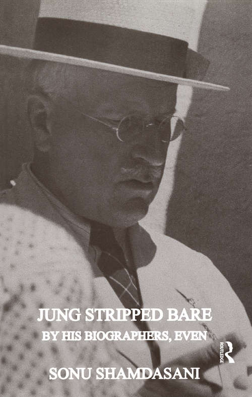 Book cover of Jung Stripped Bare: By His Biographers, Even