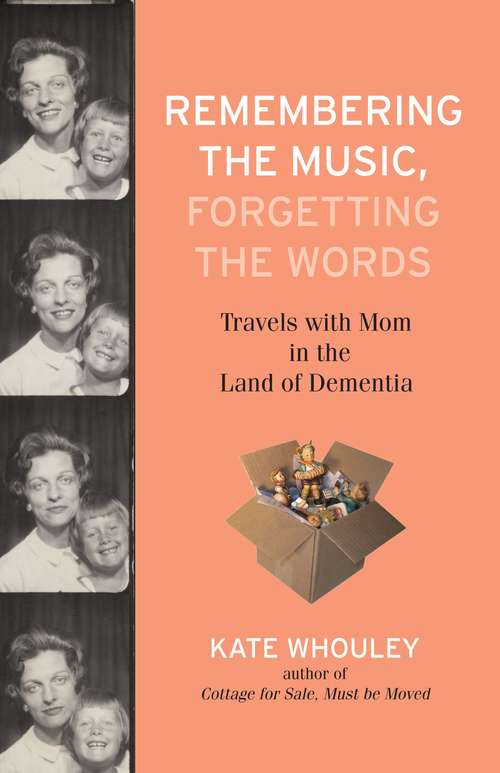Book cover of Remembering the Music, Forgetting the Words