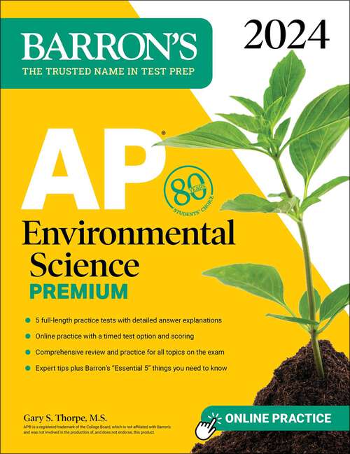 Book cover of AP Environmental Science Premium, 2024: 5 Practice Tests + Comprehensive Review + Online Practice (Barron's AP)