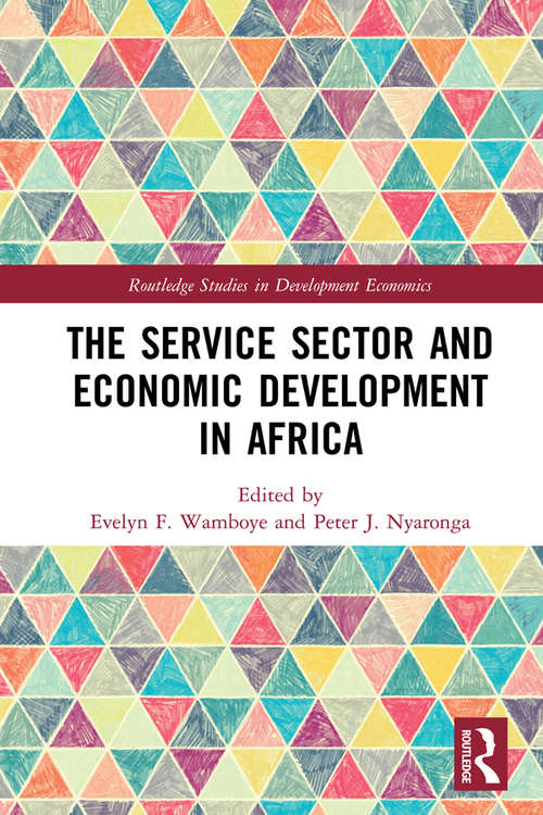 Book cover of The Service Sector and Economic Development in Africa (Routledge Studies in Development Economics)