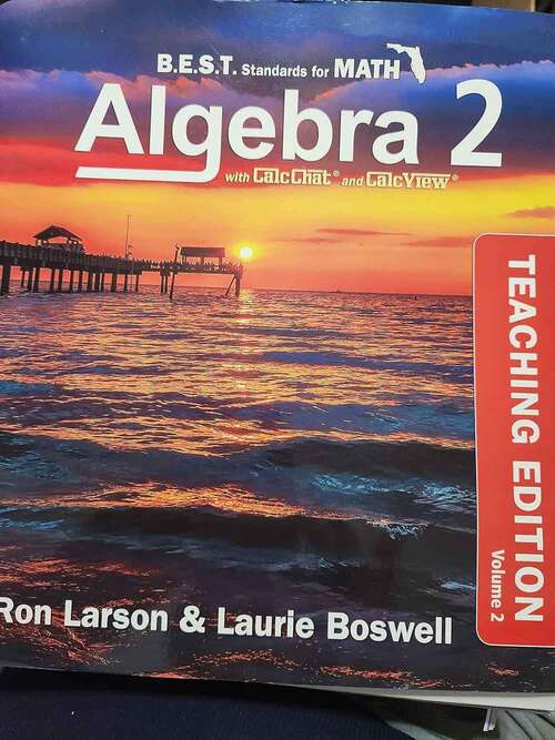 Book cover of Algebra 2 Teaching Edition Volume 2 B.e.s.t Standards Florida with Chitchat and CalcView