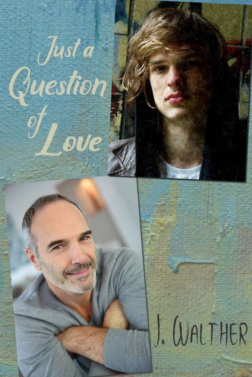 Book cover of Just a Question of Love