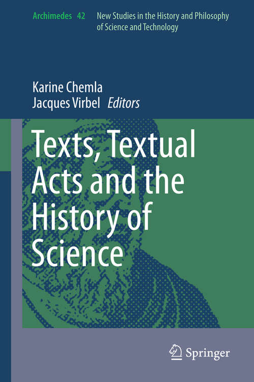 Book cover of Texts, Textual Acts and the History of Science