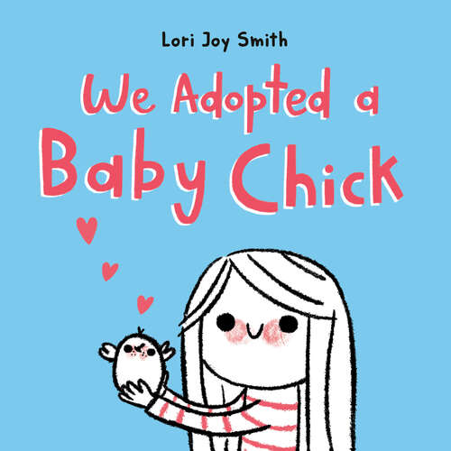 Book cover of We Adopted a Baby Chick