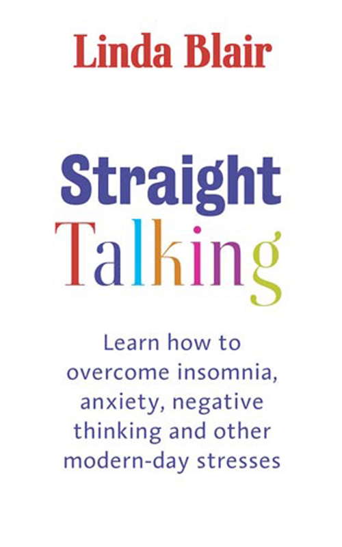 Book cover of Straight Talking: Learn to Overcome Insomnia, Anxiety, Negative Thinking and Other Modern Day Stresses