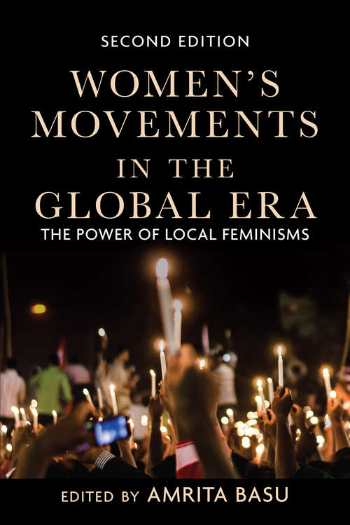 Book cover of Women's Movements in the Global Era: The Power of Local Feminisms