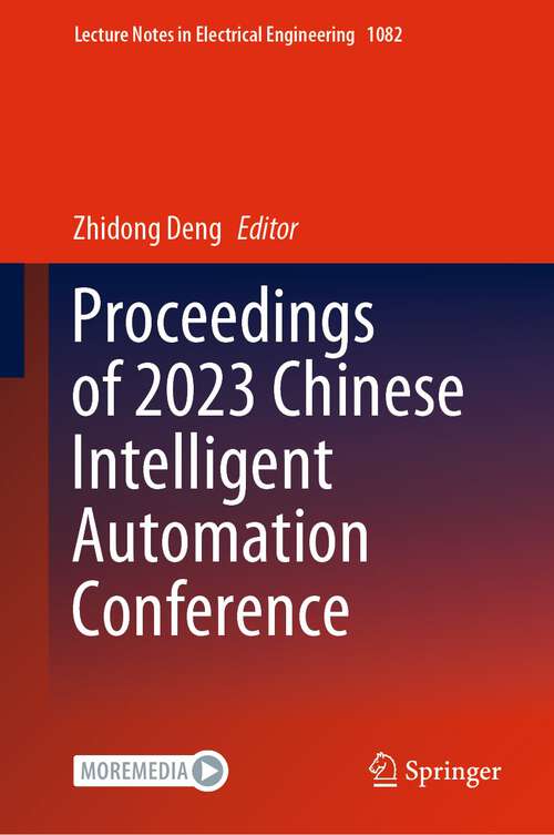 Book cover of Proceedings of 2023 Chinese Intelligent Automation Conference (1st ed. 2023) (Lecture Notes in Electrical Engineering #1082)