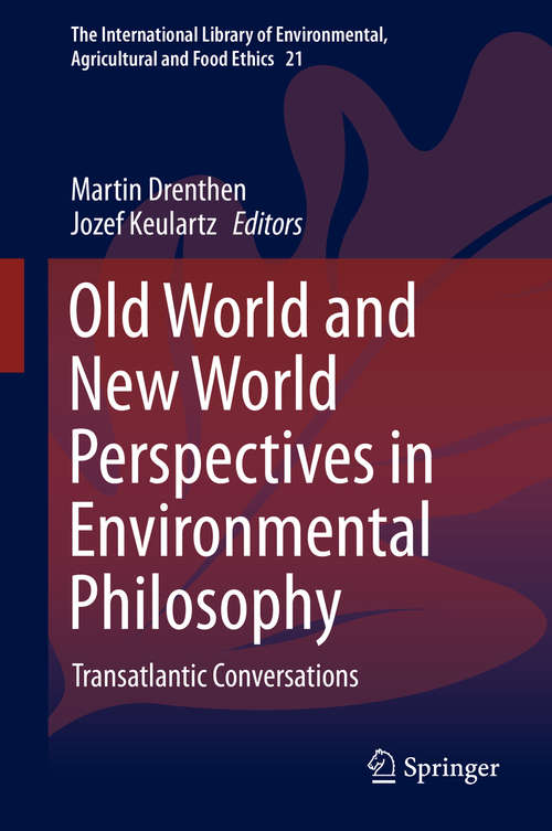 Book cover of Old World and New World Perspectives in Environmental Philosophy