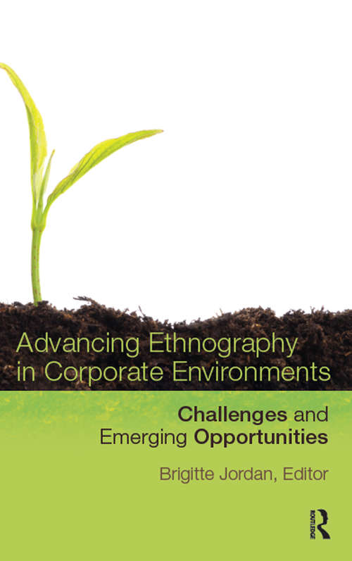 Book cover of Advancing Ethnography in Corporate Environments: Challenges and Emerging Opportunities