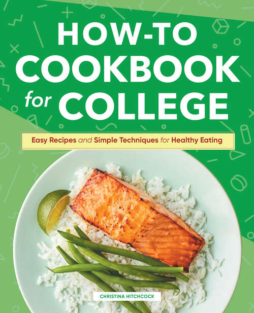 Book cover of How-to Cookbook for College: Easy Recipes and Simple Techniques for Healthy Eating