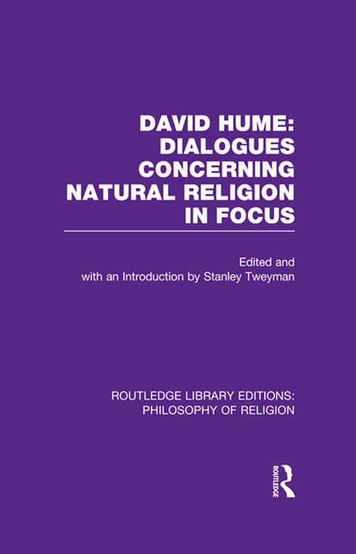 Book cover of David Hume: Dialogues Concerning Natural Religion In Focus (Routledge Library Editions: Philosophy of Religion)