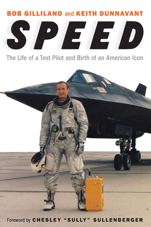 Book cover of Speed: The Life of a Test Pilot and Birth of an American Icon