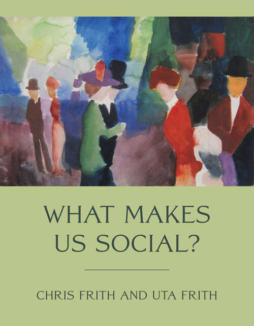 Book cover of What Makes Us Social? (Jean Nicod Lectures)