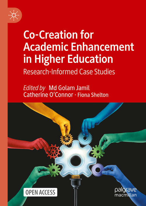 Book cover of Co-Creation for Academic Enhancement in Higher Education: Research-Informed Case Studies