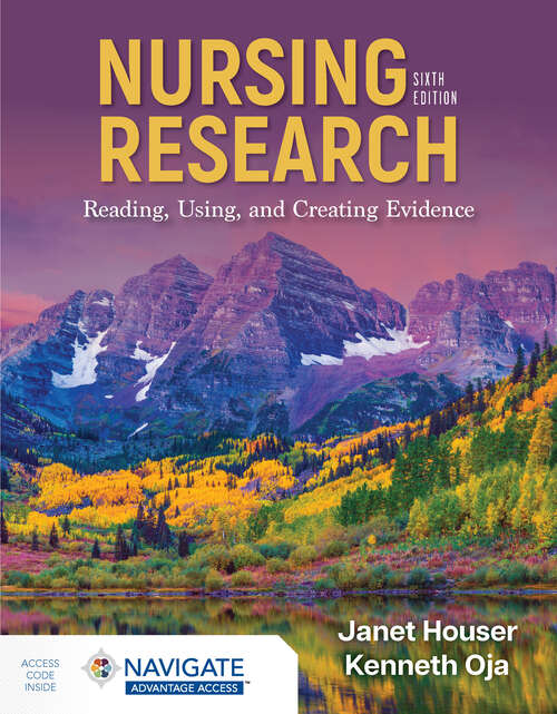 Book cover of Nursing Research: Reading, Using, and Creating Evidence with Navigate Advantage Access