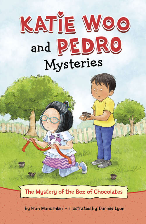 Book cover of The Mystery of the Box of Chocolates (Katie Woo And Pedro Mysteries Ser.)