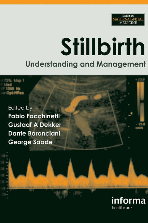 Book cover of Stillbirth: Understanding and Management (Series in Maternal-Fetal Medicine)