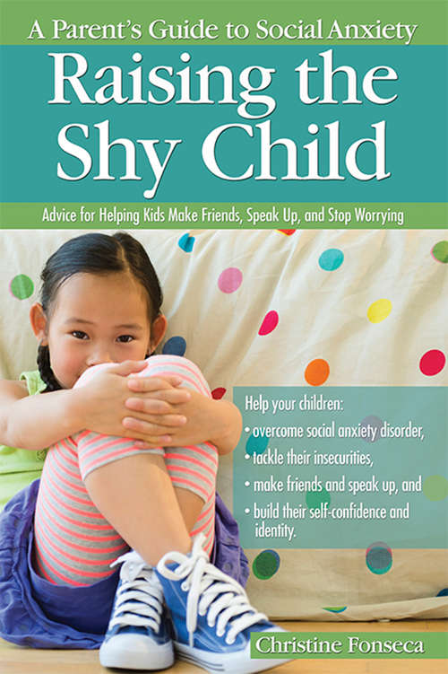 Book cover of Raising the Shy Child