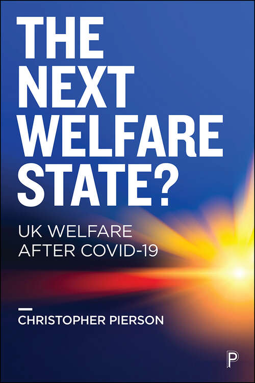 Book cover of The Next Welfare State?: UK Welfare after COVID-19