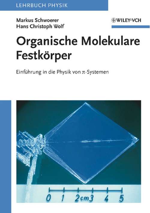 Book cover of Organische Molekulare Festkörper: Einführung in die Physik von pi-Systemen