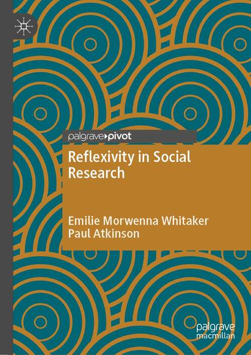 Book cover of Reflexivity in Social Research (1st ed. 2021)