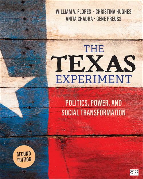 Book cover of The Texas Experiment: Politics, Power, and Social Transformation (Second Edition)