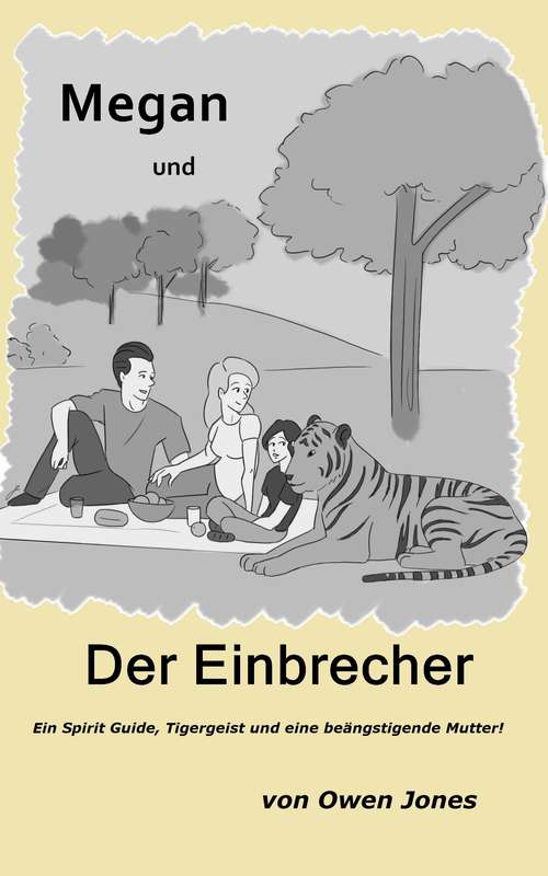 Book cover of Megan und der Einbrecher: Ein Spirit Guide, ein Tigergeist und eine beängstigende Mutter (Die Megan-Serie #12)