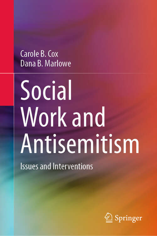 Book cover of Social Work and Antisemitism: Issues and Interventions