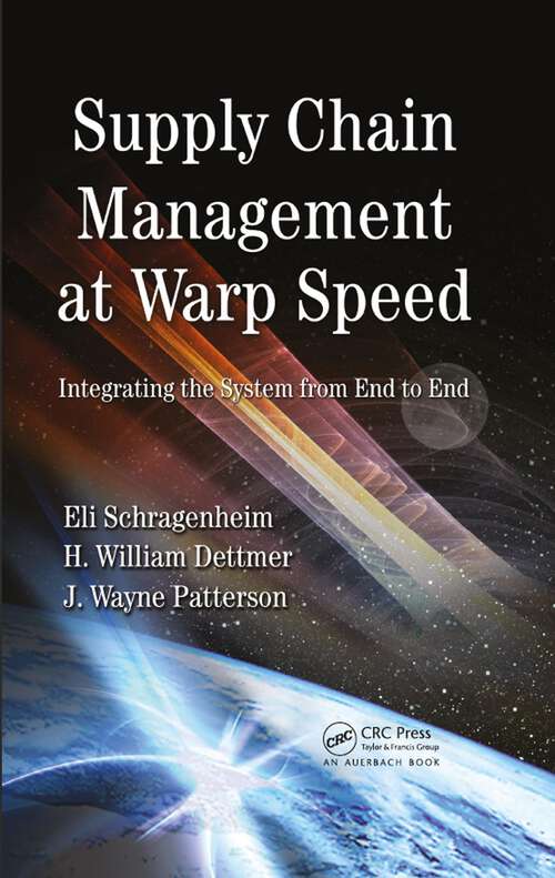 Book cover of Supply Chain Management at Warp Speed: Integrating the System from End to End