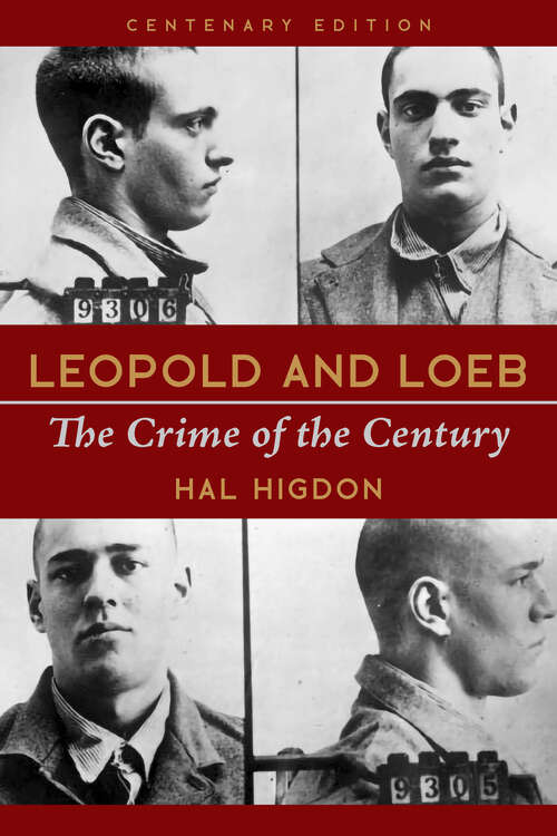 Book cover of Leopold and Loeb: The Crime of the Century