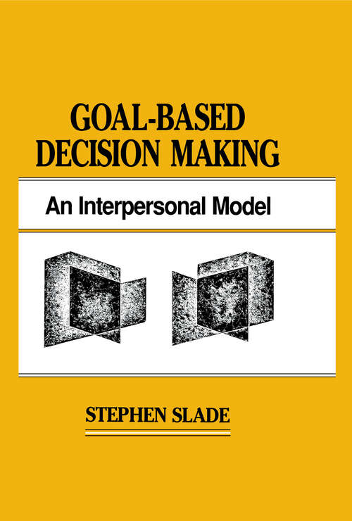 Book cover of Goal-based Decision Making: An Interpersonal Model