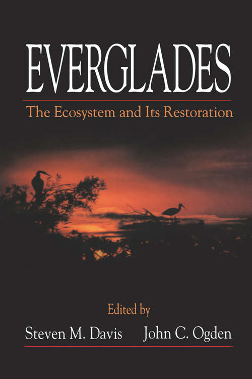 Book cover of Everglades: The Ecosystem and Its Restoration (1)