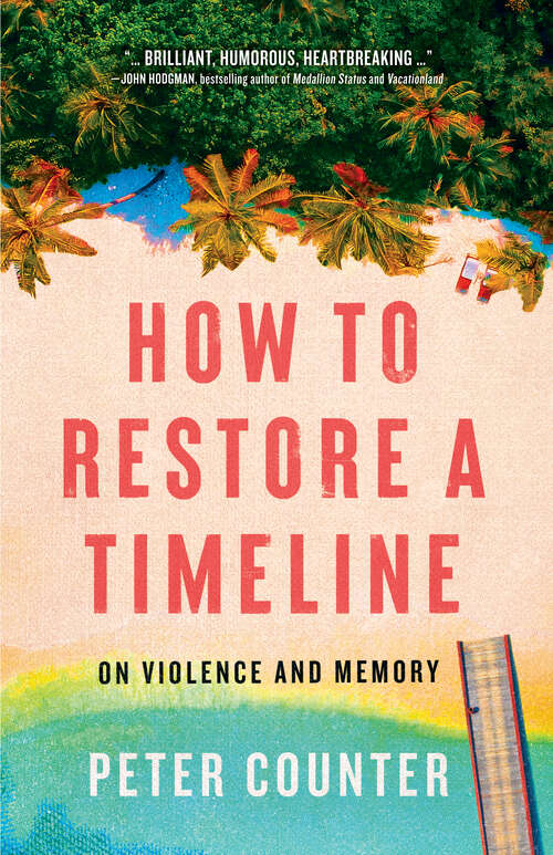 Book cover of How to Restore a Timeline: On Violence and Memory