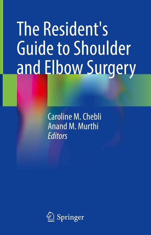 Book cover of The Resident's Guide to Shoulder and Elbow Surgery (1st ed. 2022)