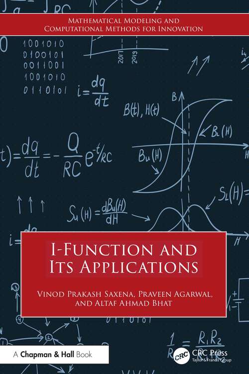 Book cover of I-Function and Its Applications (Mathematical Modeling and Computational Methods for Innovation)