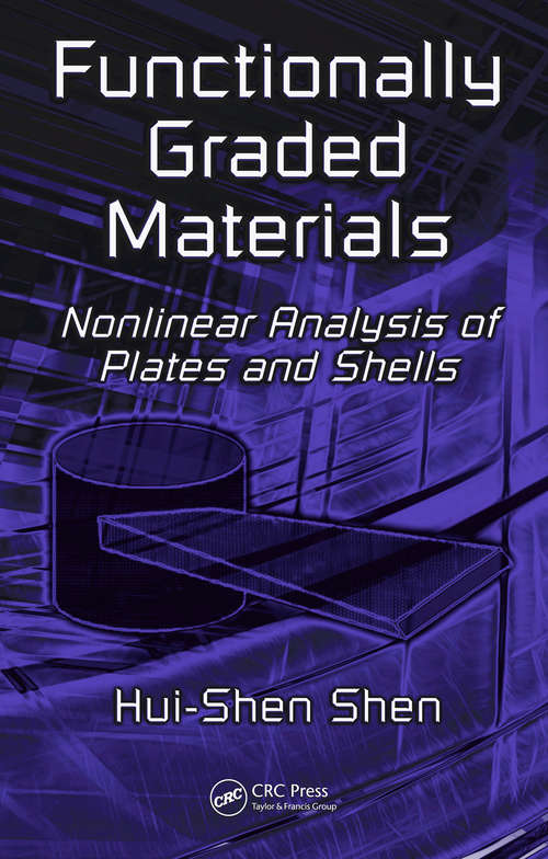 Book cover of Functionally Graded Materials: Nonlinear Analysis of Plates and Shells (1)