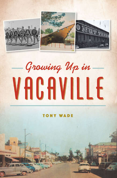 Book cover of Growing Up in Vacaville